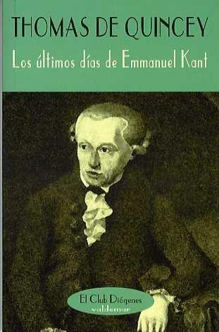 Los últimos días de Kant | 9788437900468 | Quincey, Thomas de