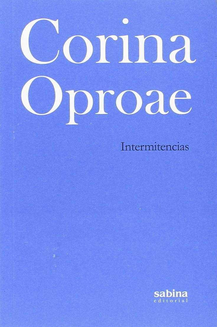 Intermitencias | 9788494703379 | Oproae, Corina