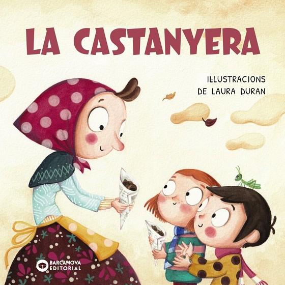 La castanyera | 9788448965006 | Editorial Barcanova