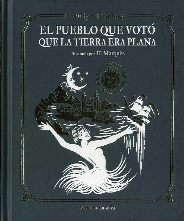 El pueblo que votó que la Tierra era plana | 9788494988585 | Kipling, Rudyard