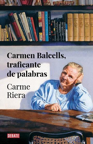 Carmen Balcells, traficante de palabras | 9788418056666 | RIERA, CARME