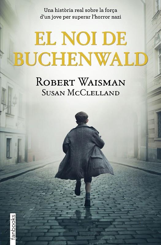 El noi de Buchenwald | 9788418327513 | Waisman, Robert / McClelland, Susan