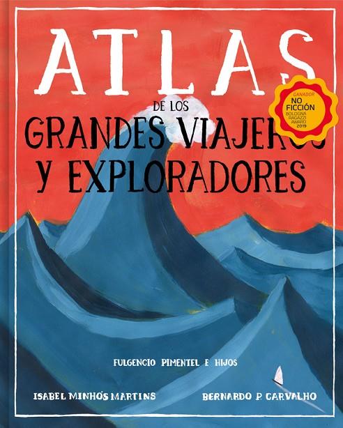 ATLAS DE LOS GRANDES VIAJEROS Y EXPLORADORES | 9788417617677 | Minhós Martins, Isabel