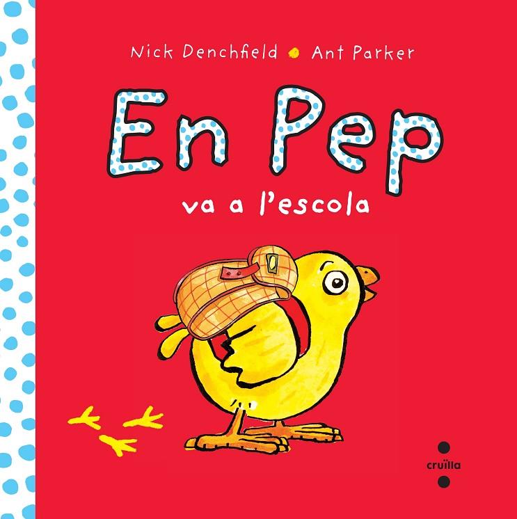 En Pep va a l'escola | 9788466138628 | Denchfield, Nick