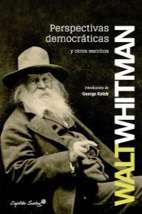 PERSPECTIVAS DEMOCRATAS Y OTROS ESCRITOS | 9788494098581 | Whitman, Walt