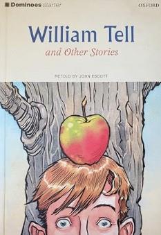 Dominoes Starter. William Tell and Other Stories | 9780194243384 | ESCOTT, JOHN