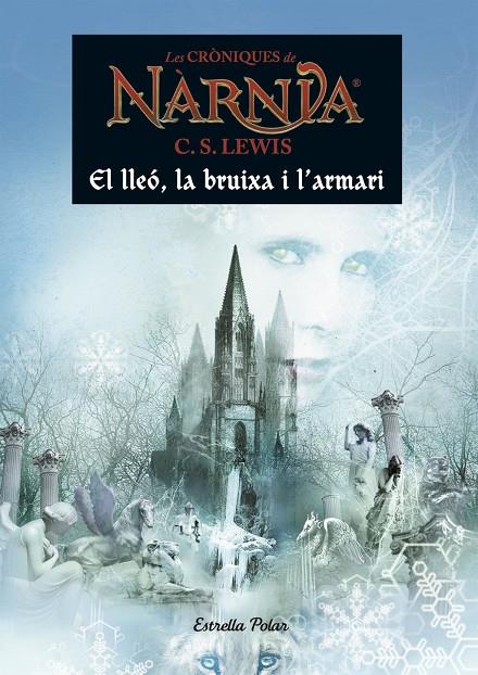 El Lleó, la bruixa i l'armari | 9788491370529 | , C S Lewis