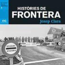 Històries de frontera | 9788494993336 | CLARA, JOSEP