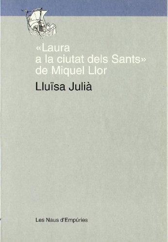 Laura a la ciutat dels Sants de Miquel Llor | 9788475964331 | Julià Capdevila, Maria Lluïsa