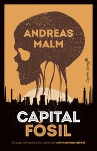 CAPITAL FOSIL | 9788412259490 | MALM, ANDREAS