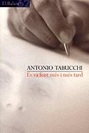 Es va fent més i més tard | 9788429750812 | Tabucchi, Antonio