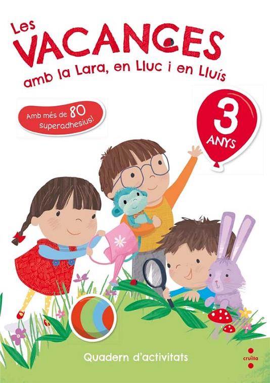 Les vacances amb la Lara, en Lluc i en Lluís, 3 anys | 9788466143745 | Ruiz García, María Jesús