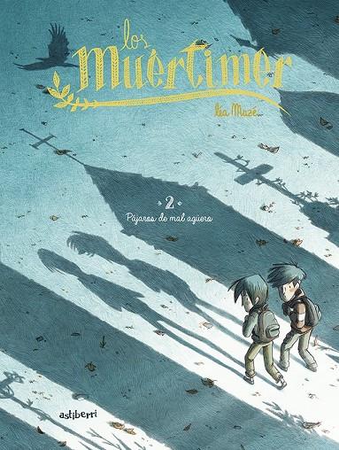 Los Muértimer 2. Pájaros de mal agüero | 9788418215834 | Mazé, Léa