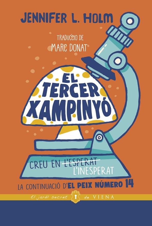 El tercer xampinyó | 9788418908255 | Holm, Jennifer L.