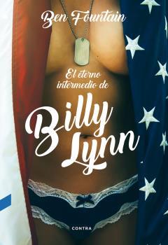 El eterno intermedio de Billy Lynn | 9788494561238 | ben fountain