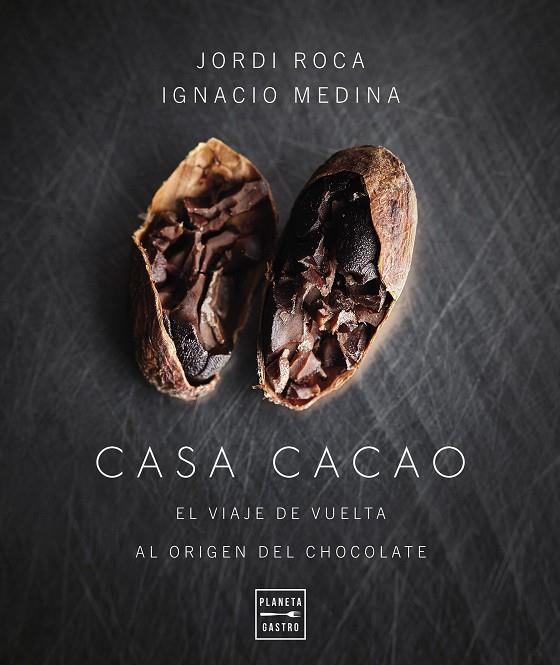Casa Cacao. Edición tapa blanda | 9788408277880 | Roca, Jordi / Medina, Ignacio