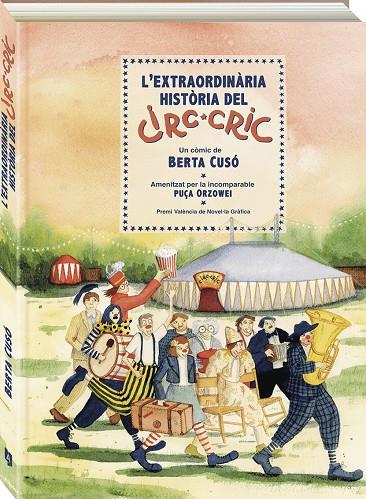 L'extraordinària història del Circ Cric | 9788419605405 | Cusó, Berta