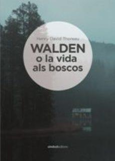 WALDEN O LA VIDA ALS BOSCOS | 9788415315681 | Thoreau, Henri David