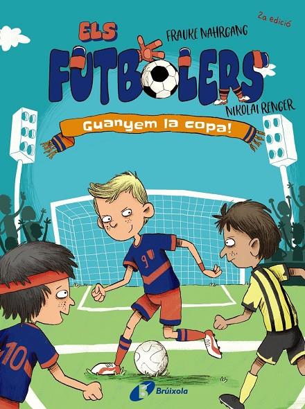 Els futbolers, 3. Guanyem la copa! | 9788413492261 | Nahrgang, Frauke