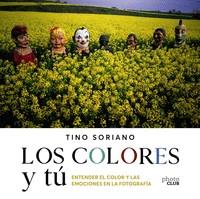 LOS COLORES Y TU | 9788441543744 | SORIANO, TINO