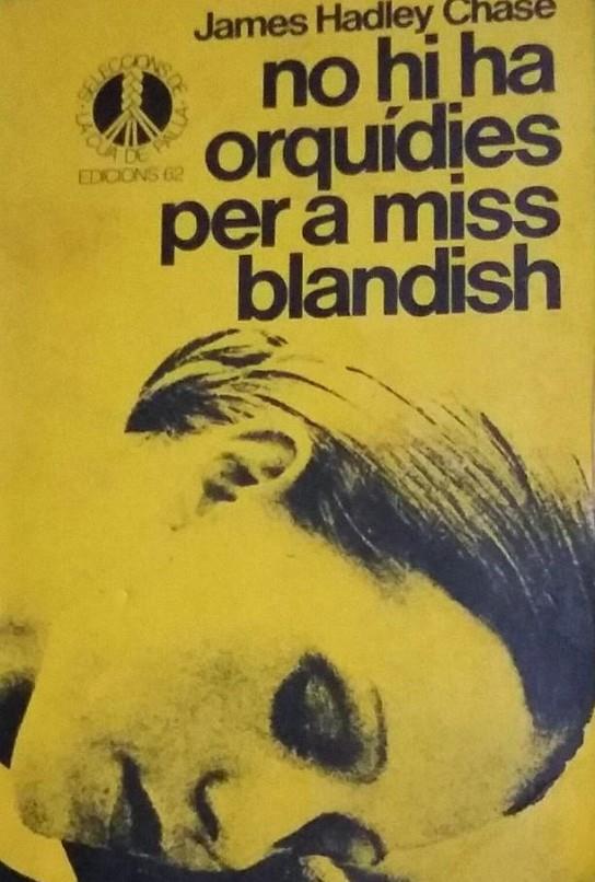 No hi ha orquídies per a miss Blandish | 9788429718102 | Hadley Chase, James