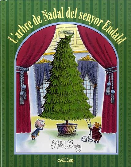 L'ARBRE DE NADAL DEL SENYOR EUDALD | 9788484705697 | BARRY, ROBERT