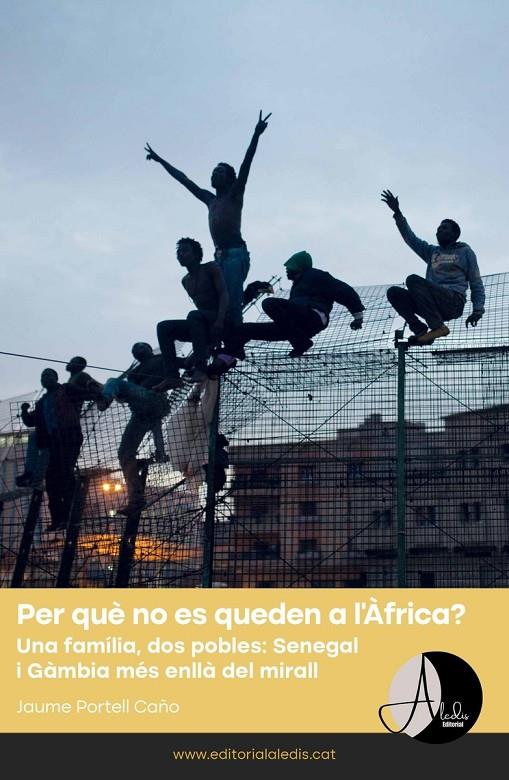 Per què no es queden a l'Àfrica? | 9788412455595 | Portell Caño, Jaume