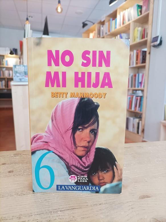 No sin mi hija | 9788447306968 | Mahmoody, Betty