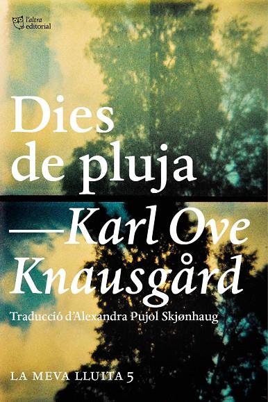 Dies de pluja | 9788494655630 | Knausgård, Karl Ove