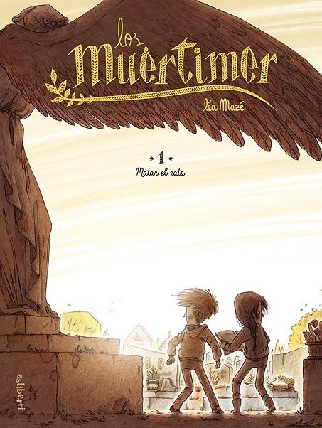 Los Muértimer 1. Matar el rato | 9788418215490 | Mazé, Léa