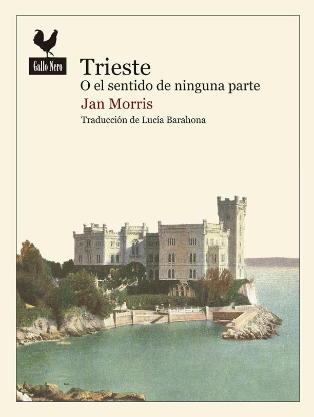 Trieste o el sentido de ninguna parte | 9788416529438 | Morris, Jan