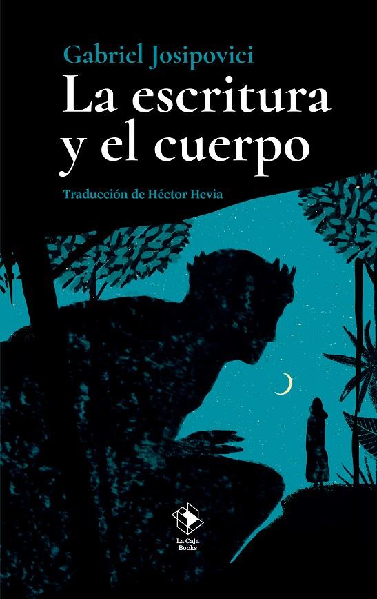 La escritura y el cuerpo | 9788417496739 | Gabriel Josipovici