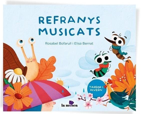 REFRANYS MUSICATS | 9788412816471 | BERNAT, ELISA / BOFARULL, ROSABEL