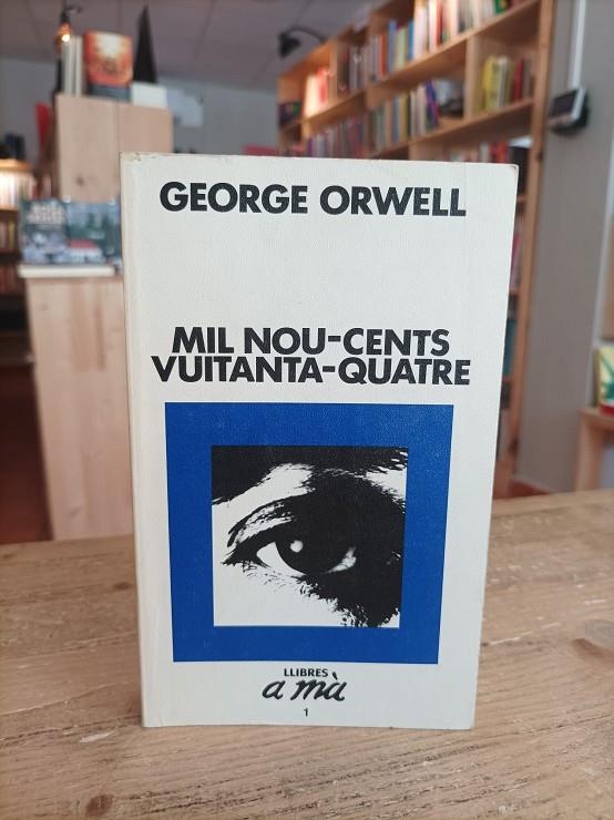 MIL NOU-CENTS VUITANTA-QUATRE | 9788423312968 | ORWELL, GEORGE