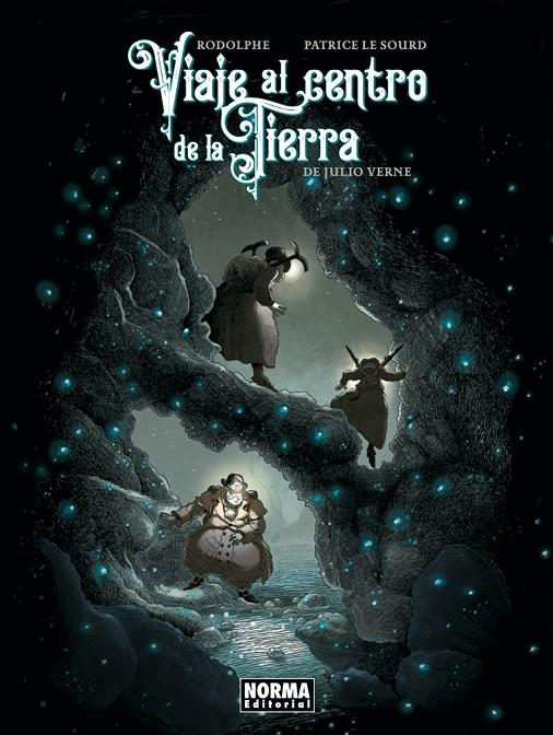VIAJE AL CENTRO DE LA TIERRA | 9788467977226 | JULIO VERNE / RODOLPHE / PATRICE LE SOURD