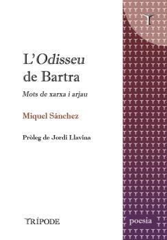 L'Odisseu de Bartra | 9788412920802 | Miquel Sánchez