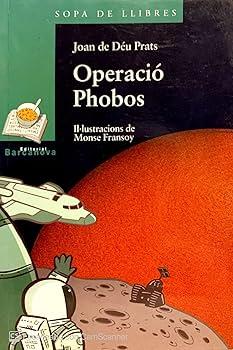 Operació Phobos | 8448918894 | Prats i Pijoan, Joan de Déu