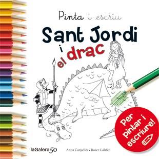 Pinta i escriu Sant Jordi i el drac | 9788424647513 | Canyelles, Anna