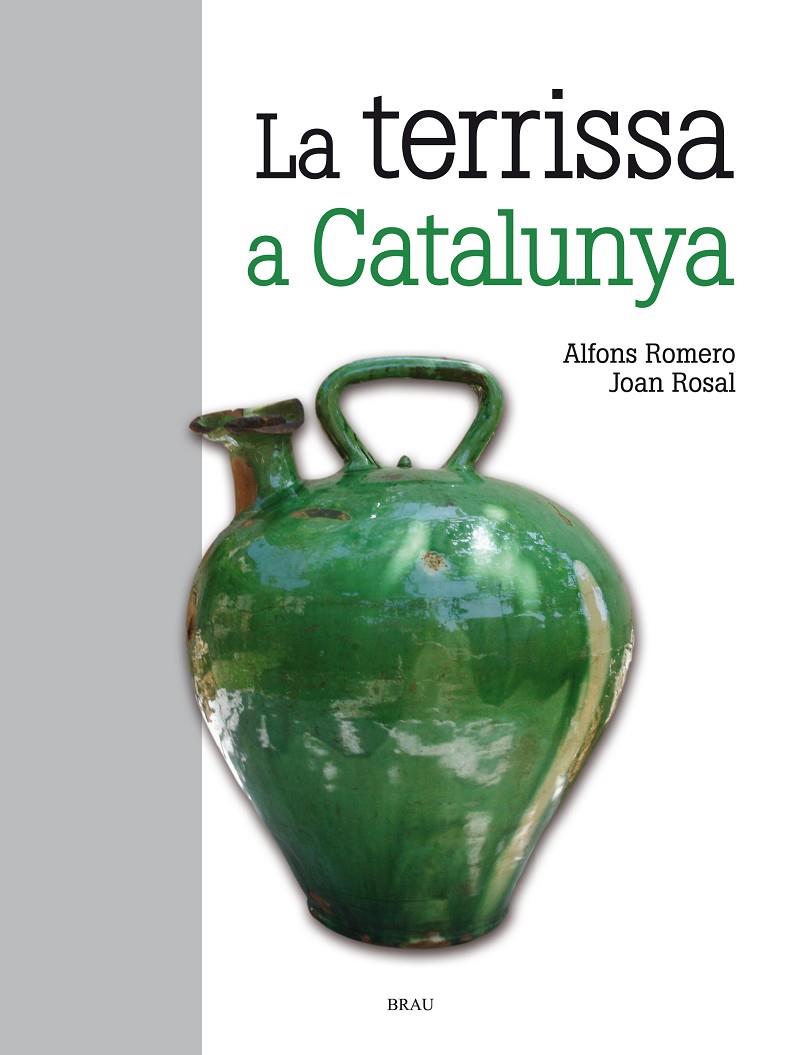La terrissa a Catalunya | 9788415885139 | Romero Vidal, Alfons / Rosal Sagalés, Joan