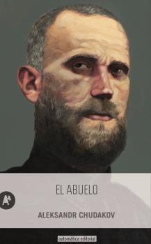 El abuelo | 9788415509356 | CHUDAKOV, ALEKSANDR