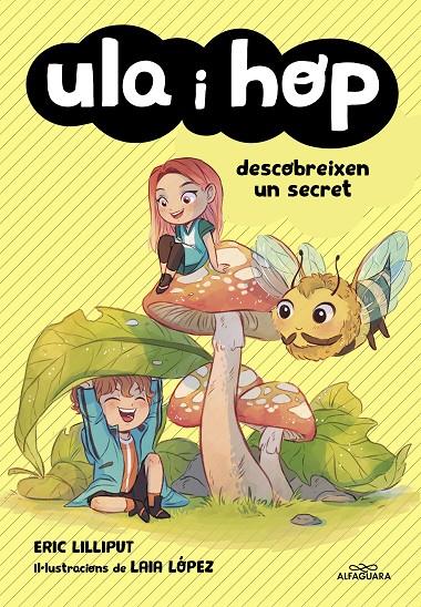 Ula i Hop - Ula i Hop descobreixen un secret | 9788420434421 | Lilliput, Eric / López, Laia