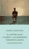 El capitán salió a comer y los marineros tomaron el barco | 9788433968180 | Charles Bukowski