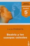 Beatriz y los cuerpos celestes (5.º aniversario) | 9788423338429 | ETXEBARRIA, LUCÍA