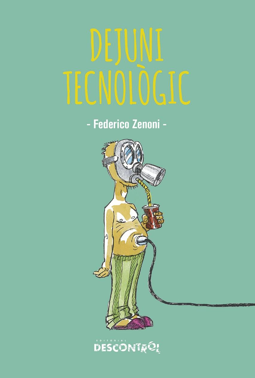 Dejuni tecnològic | 9788418283352 | Zeneni, Federico