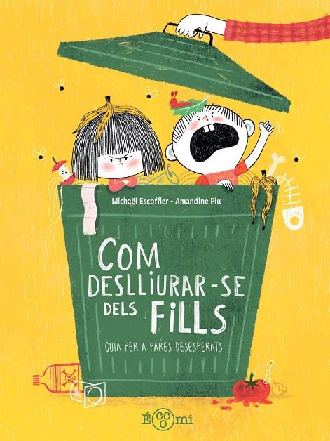 Com deslluirar-se dels fills | 9791388217180 | Escoffier, Michael