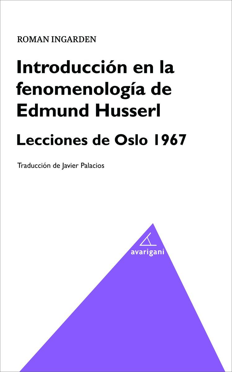 Introducción en la fenomenología de Edmund Husserl. | 9788494580512 | Ingarden, Roman;