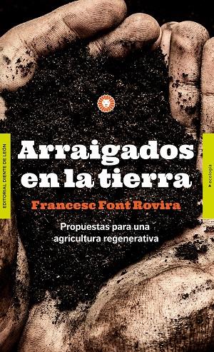 Arraigados en la tierra | 9788494913587 | Font Rovira, Francesc