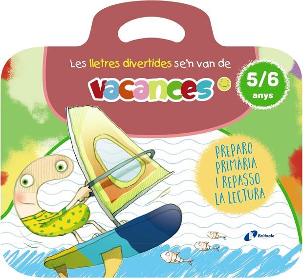 Les lletres divertides se'n van de vacances. 5-6 anys | 9788413494012 | Carril Martínez, Isabel / Rubio, Emma