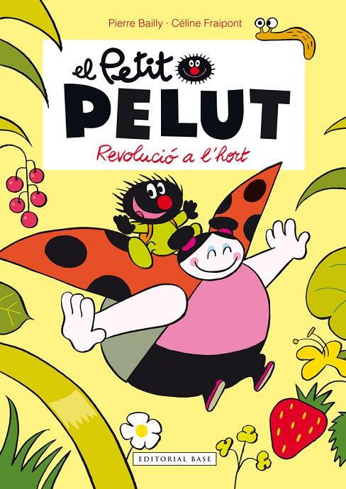 Petit Pelut 3. Revolució a l'hort | 9788416166459 | Fraipont, Céline / Bailly, Pierre