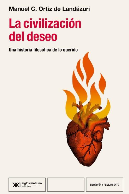 La civilización del deseo | 9788432321429 | Ortiz de Landázuri, Manuel C.
